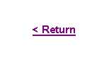 Text Box: < Return 